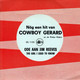 * 7"  *  COWBOY GERARD & THE RODEO RIDERS - HET SPEL KAARTEN (Holland 1965) - Otros - Canción Neerlandesa