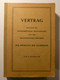 1956 VERTRAG - ZWISCHEN DER BUNDESREPUBLIK DEUTSCHLAND UND DER FRANZOSISCHEN ZUR REGELUNG DER SAARFRAGE REFERENDUM SAARE - Politik & Zeitgeschichte