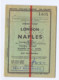 TRAIN TICKET / BIGLIETTO TRENO - LONDON TO NAPLES ( NAPOLI ) DOVER / CALAIS / DUNKERQUE / OSTEND 1948 ( 11406) - Europa