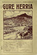 *GURE HERRIA*Novembre-Décembre 1935/BURUCHKAK/HAURRENTZAT/Etc.. /SCAN SOMMAIRE - Pays Basque