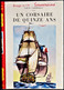 Louis Garneray - Un Corsaire De Quinze Ans - Bibliothèque Rouge Et Or  - ( 1954 ) . - Bibliothèque Rouge Et Or