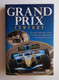 Grand Prix Century The First 100 Years Of The World's Most Glamorous And Dangerous Sport - Automobile - F1