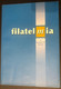 LIBRO - FILATELMIA Di Emanuele M. Gabbini - Other & Unclassified