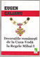 Eugen Calianu - Romanian Orders And Medals From Cuza To King Michael I - Boeken & CD's