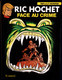 Tibet Et A.P. Duchateau - Ric Hochet 38 -  Ric Hochet Face Au Crime  - Le Lombard - ( E.O. Mars 1984 ) . - Ric Hochet