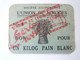 2022 - 3511  TICKET DE RATIONNEMENT  " L'UNION De LIMOGES "   BON POUR UN KILOG  PAIN BLANC   XXX - Non Classés