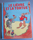 LE LIEVRE ET LA TORTUE HACHETTE 1935 SILLY SYMPHONIES WALT DISNEY - Hachette