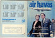 1970 HORAIRE AIR HAVAS - AIR FRANCE Départ De FRANCE Toutes Destinations 129 Pg - Europa