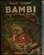 Walt Disney - BAMBI D'après Félix Salten  - HACHETTE - ( 1948 )- ( Très Belles Illustrations ) . - Ideal Bibliotheque