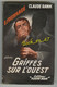{81318} Claude Rank , Fleuve Noir Espionnage N° 115 , EO 1957 ; Griffes Sur L' Ouest ; M. Gourdon  " En Baisse " - Fleuve Noir