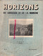 19- TULLE- RARE REVUE HORIZONS DU LIMOUSIN ET DE LA MARCHE-N° 5-1950-GEORGES GAUDY ST SAINT JUNIEN-AMBAZAC-COMPREIGNAC - Limousin