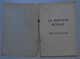 2 Fascicules "La Question Royale" - A Quand La Lumière ? / Faits Et Témoignages - Autres & Non Classés