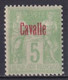 CAVALLE - YVERT N° 2 * MLH - COTE = 25 EUR. - Ungebraucht