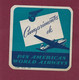060922 - AVIATION ETIQUETTE A BAGAGE PAN AMERICAN WORLD AIRWAYS Cumprimentos De - Avion Aile - Aufklebschilder Und Gepäckbeschriftung