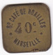 13. Bouches Du Rhône. Marseille. Gd Café De Noailles 40 Centimes, En Laiton Carré - Monetary / Of Necessity