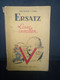 Ersatz- Losse Invallen - Jacques Loar - Antique