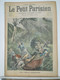 LE PETIT PARISIEN N°654 - 18 AOUT 1901 - FAMILLE FOUDROYEE A LONGCHAUMOIS JURA – CHALEUR A PARIS, CHAPEAUX POUR CHEVAUX - Le Petit Parisien