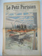 LE PETIT PARISIEN N°912 - 29 JUILLET 1906 - BASSIN D'EXPERIENCE DE LA MARINE - ETATS UNIS ACCIDENT DE LOCOMOTIVE NYC - Le Petit Parisien