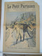 LE PETIT PARISIEN N°979 - 10 NOVEMBRE 1907 - ARRESTATION D'ULLMO A OLLIOULES - FAITS DIVERS DE LA SEMAINE - Le Petit Parisien