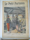 LE PETIT PARISIEN N°1016 - 26 JUILLET 1908 - LE PRESIDENT A BORD DU CUIRASSE "VÉRITÉ" - CHALEUR A NEW-YORK - Le Petit Parisien