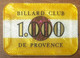 13 MARSEILLE JETON DE CASINO BILLARD CLUB DE PROVENCE PLAQUE 1.000 FRANCS CHIPS TOKENS GAMING - Casino