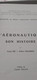 L'aéronautique Son Histoire ANDRE BIE GILBERT SALOMON Imprimerie Nationale 1969 - AeroAirplanes