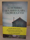 El Hombre Que Arreglaba Las Bicicletas. Ángel Gil Cheza. Suma De Letras. Prisa Ed. 2014. 251 Pp - Clásicos