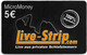 Germany - Micromoney - DC MM O 15-10.07 - Erotic Live-Strip, Exp.31.12.2008, Remote Mem. 5€, 10.000ex, Mint - [3] T-Pay Micro-Money