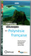 Curiosités Géologiques De La Polynésie Française - BRGM 2013 - 124 P - Géologie Océanie - Outre-Mer