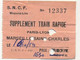 S.N.C.F - Wagons-lits - Supplément Train Rapide Paris-Lyon - Marseille Saint Charles - Europe