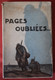 Pages Oubliées Anthologie Des écrits De La Guerre  Poèmes De Soldats Tués Au Front 150 Exemplaires Grande Guerre 1914 - Français