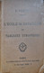 L. SAMION L'ECOLE DE BATAILLON TABLEAUX SYNOPTIQUES  PARIS A LA DIRECTION DU SPECTATEUR MILITAIRE ANNÉE 1890 - Sonstige & Ohne Zuordnung