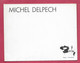 AUTOGRAPHE / DEDICACE  Michel DELPECH, Artiste Chanteur, Interprète (1946-2016) - Other & Unclassified