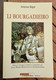 LI BOURGADIEIRO Par Antoine Bigot (1825-1897 Poète Occitan Provençal De Nîmes) - Languedoc-Roussillon