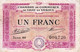 BON - BILLET - MONNAIE - UN FRANC CHAMBRE DE COMMERCE 1920 - DE GRAY ET VESOUL HAUTE SAÔNE 70000 - N° 000720 - Chambre De Commerce