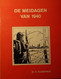 De Meidagen Van 1940 - Door C. Vlaemynck - 1975 -  WO II -  1940-1945 - War 1939-45