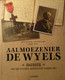 1914-1918  -  Aalmoezenier De Wyels - Dagboek Van Een Vlaamse Benedictijn Tijdens WO I - Frontaalmoezenier - 2012 - Oorlog 1914-18