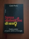 SENZA DISTINZIONE DI SESSO -GUIDA PRATICA AL NUOVO DIRITTO DI FAMIGLIA -CARLA PORTA -EUROCLUB - Society, Politics & Economy