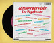 Disque Vinyle 45 Tours :  LES VAGABONDS :  LE TEMPS DES YEYES..Scan A  : Voir 2 Scans - Hit-Compilations