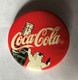 Badge Vintage Publicité Marque COCA-COLA Ours Polaire -- MM TENG DA - Autres & Non Classés