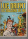 BD. LUC ORIENT - LES DRAGONS DE FEU - .E.O 1979 - Luc Orient