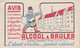 Buvard Publicitaire : Alcool à Brûler Avis  ... Champêtre Et Son Tambour ( Voir Verso ) - Limpieza