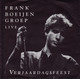 * 7" *  FRANK BOEIJEN GROEP - VERJAARDAGSFEEST (live) - Other - Dutch Music