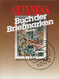 Guinness Buch Der Briefmarken. H/B. Autor: James Mackay, 1984, 180 S. Mit Zahlreiche Abbildungen, Ullstein Verlag, - Filatelia E Storia Postale