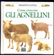 COME CRESCONO GLI AGNELLINI -PROGETTO NATURA -MONDADORI 1992 - Teenagers & Kids