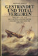 Gestrandet Und Total Verloren. Seeunfälle Aus Den Akten Der Seeämter Des Deutschen Reichs 1878-1914. H/B. Autor: Michael - Posta Marittima E Storia Marittima