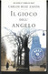 IL GIOCO DELL’ANGELO DI CARLOS RUIZ ZAFON  EDITORE OSCAR MONDADORI STAMPA 2010 PAGINE 466 DIMENSIONI CM 21x14 COPERTINA - Classici