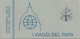 VATICANO 1985 - LIBRETTO I VIAGGI DEL PAPA GIOVANNI PAOLO II 1981 / 1982 - 16 VALORI NUOVI MNH ** - SASSONE 1 - Booklets