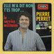 Disque Vinyle 45 Tours : PIERRE  PERRET :  Voir Les 4 Titres Des Chansons..Scan G  : Voir 2 Scans - Comiche