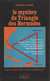 Le Mystere Du Triangle Des Bermudes - Richard Winer - 1976 - 214 Pages - Esotérisme